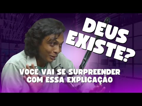 Deus existe? Veja essa explicação incrível!