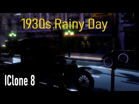 ICLONE 8 1930s Rainy Day Time Machine!!