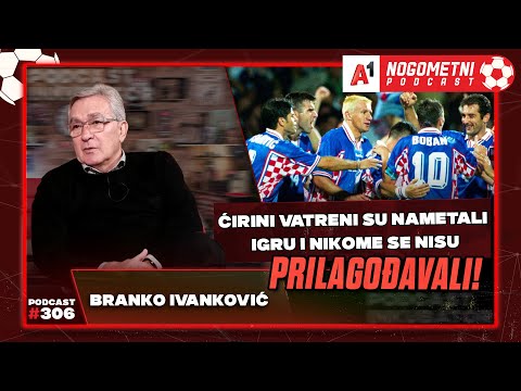 A1 Nogometni Podcast #306 - Branko Ivanković