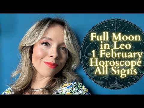 FULL MOON IN LEO 1 February Horoscope All Signs: The Drama at Its Peak?