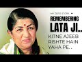 Remembering Lata Mangeshakar Ji Kitne Ajeeb Rishte Hain Yaha Pe Not Just A Story My Zero Story