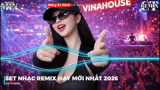 Download lagu SET NHẠC REMIX ĐỈNH CAO 2026 | NHẠC TRẺ REMIX HAY NHẤT 2026 | NONSTOP DJ VINAHOUSE BAY PHÒNG BASS... mp3