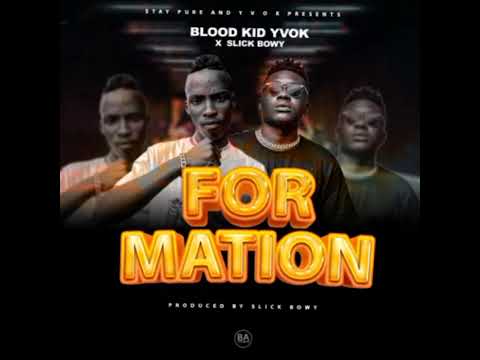 Blood Kid x Slick Bowy __Formation