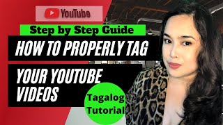 How to Add Tags to Your Video | Step by Step Guide | Tagalog Tutorial