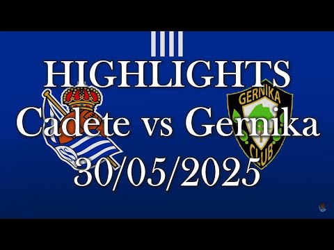 HIGHLIGHTS | Real Sociedad Cadete vs SD Gernika sub16 | Liga Vasca Cadete J34 (30/05/2025)