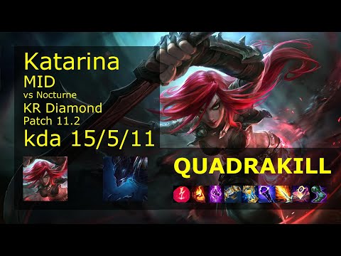 Katarina vs Nocturne Mid - KR Diamond 15/5/11 Patch 11.2 Gameplay // [롤] 카타리나 vs 녹턴 미드