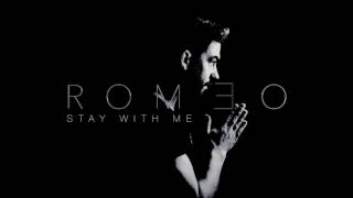 Stay With Me - R O M E O (JB Productions)