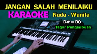 Download lagu JANGAN SALAH MENILAI - Tagor Pangaribuan | KARAOKE Nada Wanita mp3 Download lagu JANGAN SALAH MENILAI - Tagor Pangaribuan | KARAOKE Nada Wanita mp3