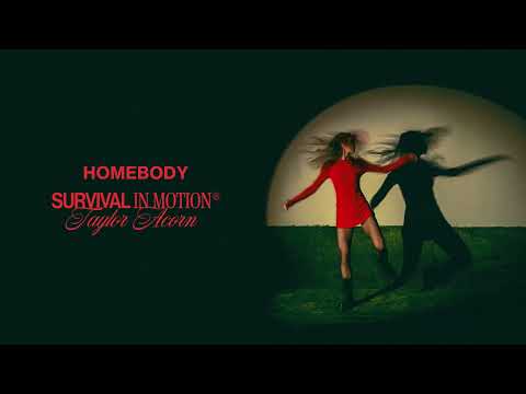 Homebody - Taylor Acorn