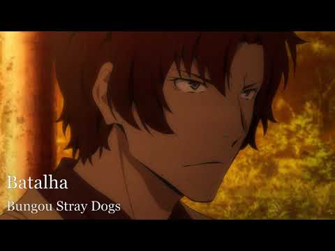 Batalha [Extended] Bungou Stray Dogs OST