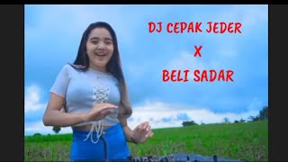 Download lagu DJ CEPAK JEDER X BELI SADAR REMIX mp3
