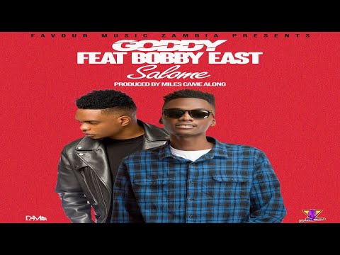 Goddy Zambia - Salome (Official Music Audio) featuring Bobby East