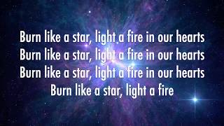 Burn Like a Star - Rend Collective (Lyrics + Scripture)