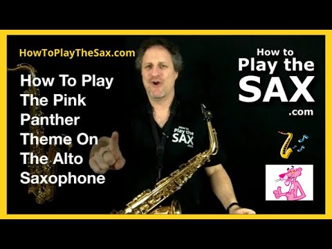 Comment jouer le thème de la Panthère rose au saxophone | Cours de saxophone