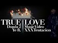 True Love Music Video Ye Fka Kanye West Ft XXXTentacion Donda 2 Fan Edit