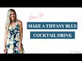 How to Make a Tiffany Blue Cocktail Drink