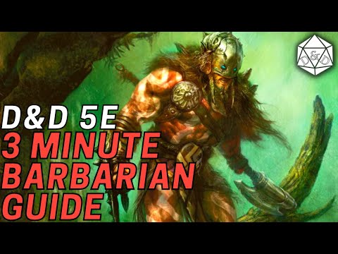3 Minute Guide to the Barbarian Class | D&D 5e