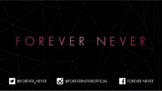 Forever Never - We Close Our Eyes