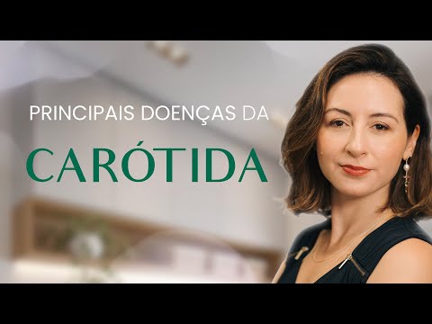 TUDO O QUE VOCÊ PRECISA SABER SOBRE AS DOENÇAS DAS ARTERIAS CARÓTIDAS