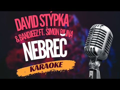 Karaoke - David Stýpka & Bandjeez ft. Šimon Bilina - "Nebreč" | Zpívejte s námi!