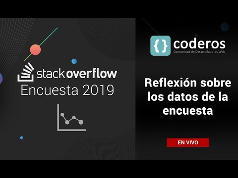 Reflexión sobre los datos de la encuesta de StackOverflow 2019 Video