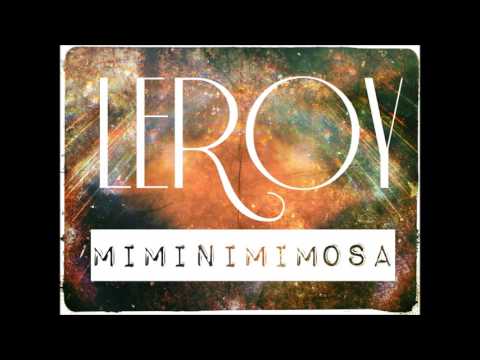 Leroy Lapaz - MIMINIMIMOSA (inédito)
