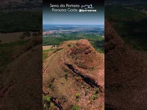 PARAÚNA GOIÁS, PROJETO VISÃO AEREA - ESPECIAL SERRA DA PORTARIA VÍDEO 03/04.