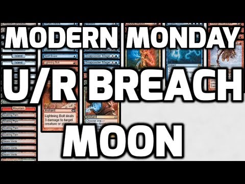 Modern Monday: U/R Breach Moon (Deck Tech & Matches)