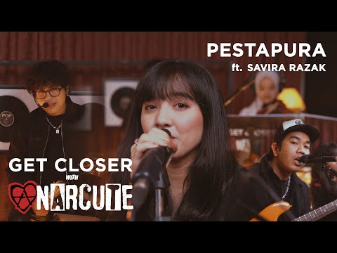 GET CLOSER with ANARCUTE Feat. Savira Razak - Pesta Pura