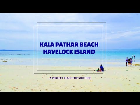 Kala Pathar Beach | Havelock Island | Andaman Islands