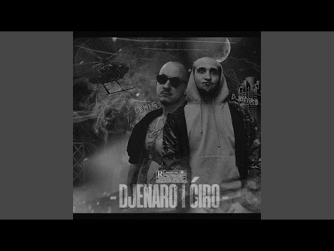 Djenaro i Ciro (feat. Djeniro)