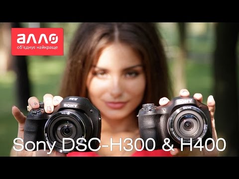 Видео-обзор фотоаппаратов Sony CyberShot DSC-H300 и DSC-H400