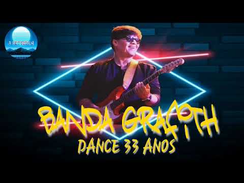 BANDA GRAFITH DANCE 33 ANOS
