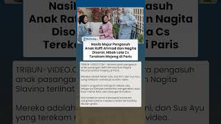 Ikut Liburan ke Paris, Nasib Mbak Lala Cs Pengasuh Anak Raffi Ahmad dan Nagita Slavina Disorot