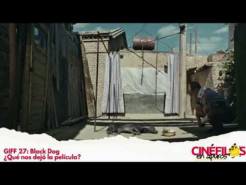 BLACK DOG. MODERNIDAD A CONTRACORRIENTE EN CHINA. ESTRENOS.