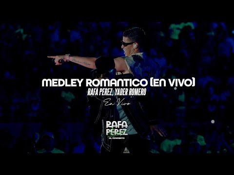 Rafa Pérez, Yader Romero - Medley Romántico (En Vivo)