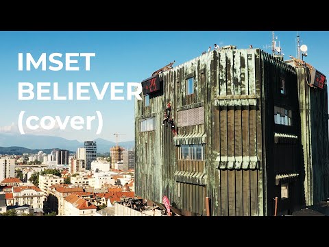 Imset - Believer (koncert s stolpnice)