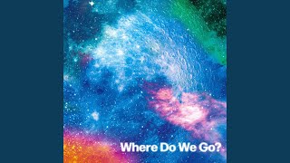 Musik-Video-Miniaturansicht zu Where Do We Go? (Where Do We Go ?) Songtext von OKAMOTO'S