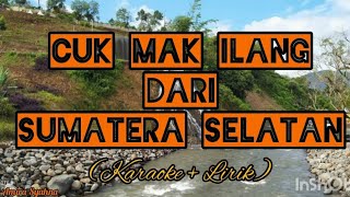 Download lagu CUK MAK ILANG LAGU PALEMBANG SUMATERA SELATAN mp3