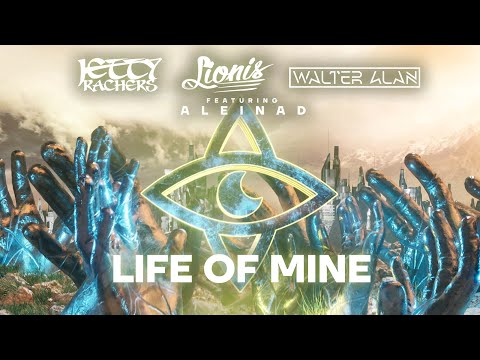 Jetty Rachers, Lionis & Walter Alan - Life Of Mine (ft. Aleinad)