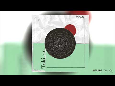 NERABE | Toki-on (Audio)