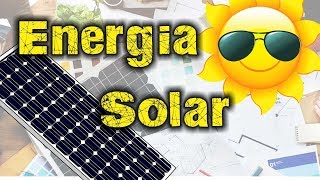 Energia solar - Tudo que você precisa saber!