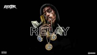 Famous Dex :   Relay      (Official Exclusive Audio)