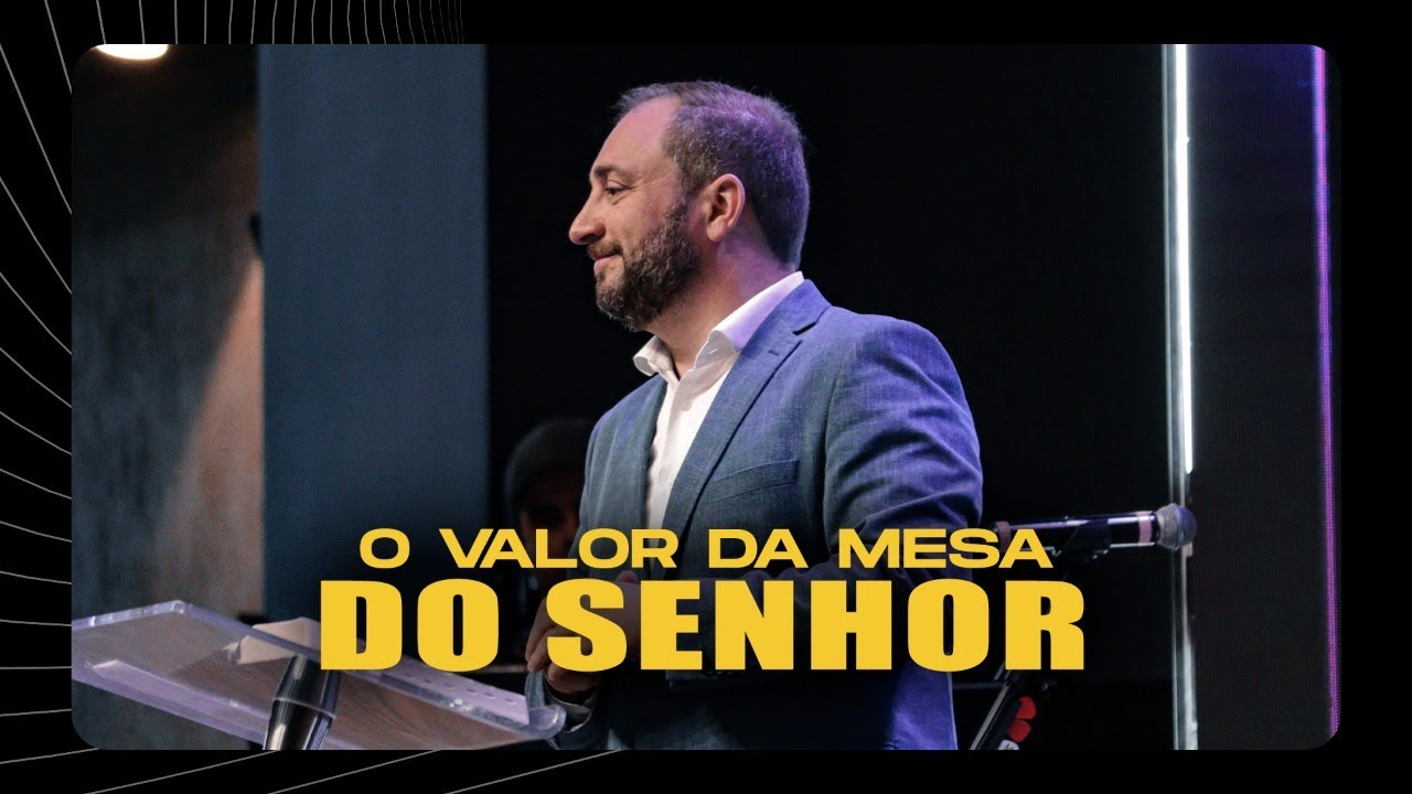 O valor da mesa do Senhor | Julio Vertullo