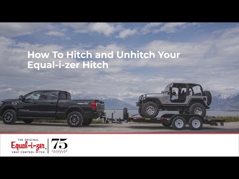 How To Hitch and Unhitch Your Equal-i-zer Hitch