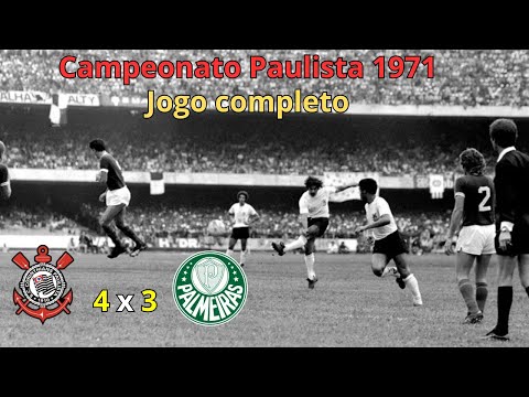 Corinthians 4 x 3 Palmeiras - 1971 Campeonato Paulista Jogo Completo