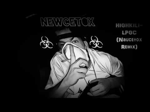 🍌LPGC🍌 Highkili (Naucetox Booatleg)
