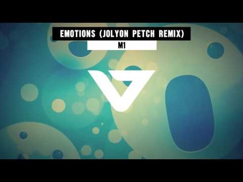 M1 - Emotions (Jolyon Petch Remix)