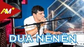 Artan Xhija - Dua Nenen