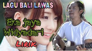 Download lagu Eka Jaya - Widyadari || Lirik || Lagu Bali Lawas mp3